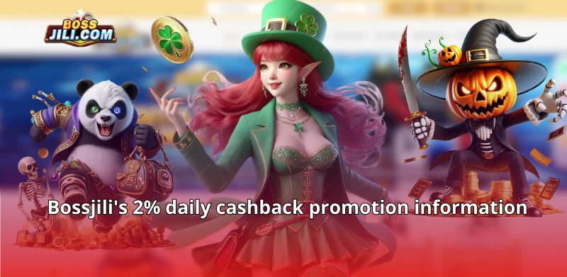 Bossjili's 2% daily cashback promotion information